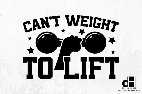 Can't Weight Lift Weightlifting SVG PNG