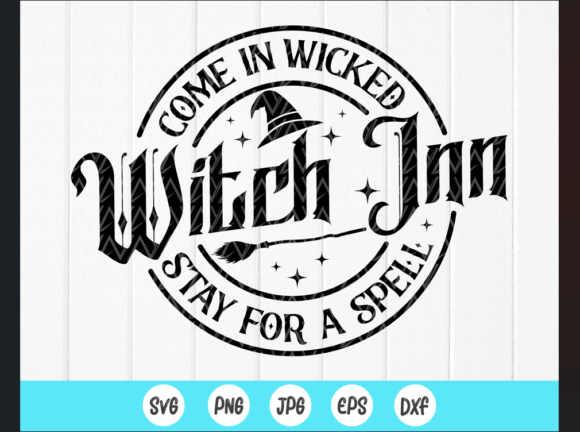Come in Wicked Witch Inn Sign SVG