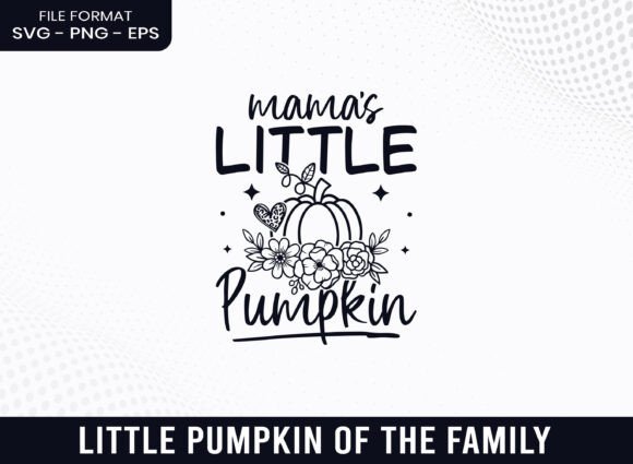 Mama's Little Pumpkin Floral Fall SVG