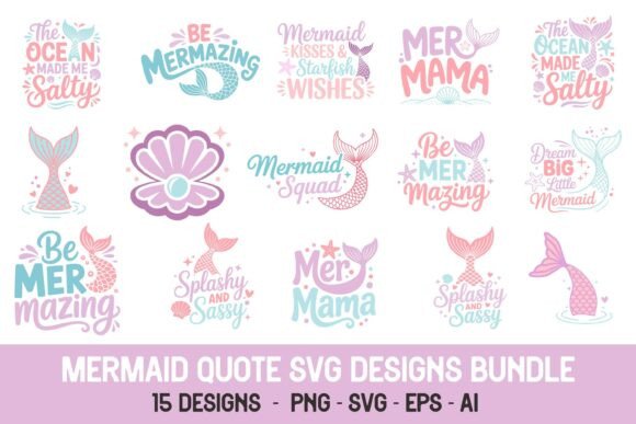 Mermaid Quote SVG PNG Design Bundle