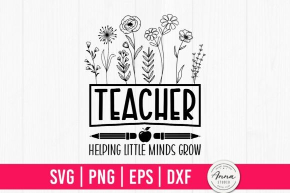 Teacher Helping Little Minds Grow SVG