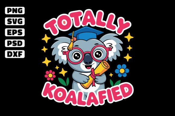 Totally Koalafied, Koala Bear Pun SVG